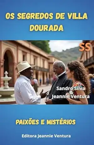 Os Segredos de Villa Dourada – Sandro  Silva