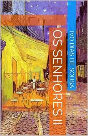 Os Senhores II – Ivo Dias de Sousa