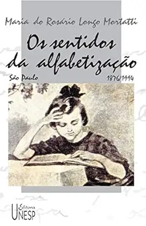 Capa do livro Os sentidos da alfabetização (Encyclopaidéia) - Maria do Rosário Longo Mortatti
