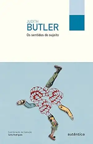 Os sentidos do sujeito – Judith Butler