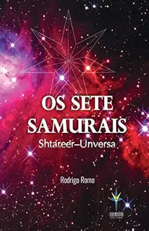 Capa do livro OS SETE SAMURAIS: Shatareer–Unversa - Rodrigo Romo
