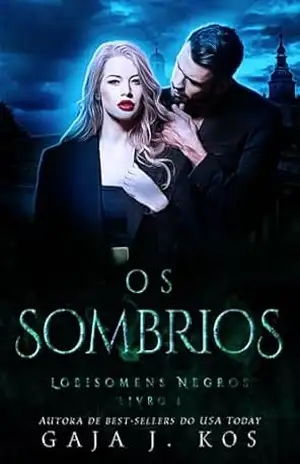 Os Sombrios: Uma Fantasia Urbana dos Deuses Eslavos com Romance – Gaja J. Kos