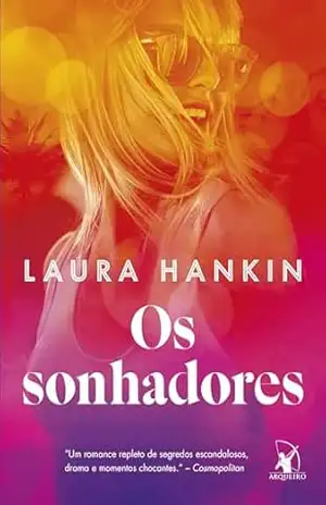 Os sonhadores - Laura Hankin Os sonhadores - Laura Hankin