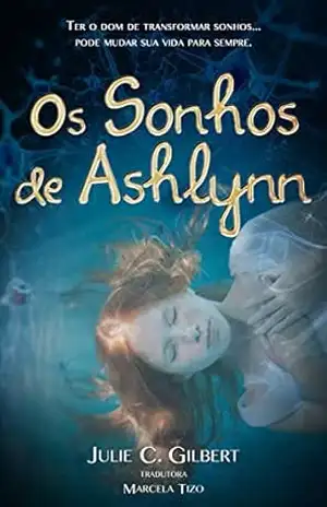 Os Sonhos de Ashlynn – Julie C. Gilbert
