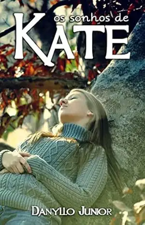 Os Sonhos de Kate – Danyllo Junior