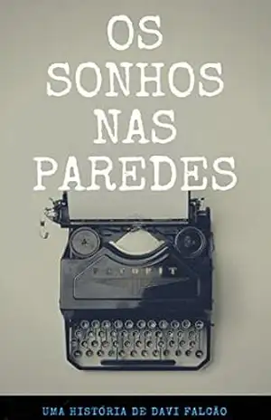 Capa do livro Os sonhos nas paredes - Davi Falcão