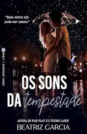 Os Sons da Tempestade: (Estações Livro 3) – Beatriz Garcia