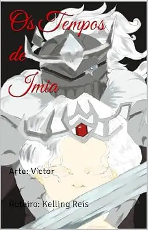 Os Tempos de Imia: Livro Um – Kelling Reis Os Tempos de Imia: Livro Um – Kelling Reis