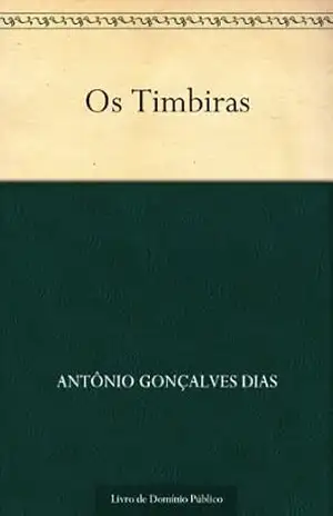 Os Timbiras – Antônio Gonçalves Dias