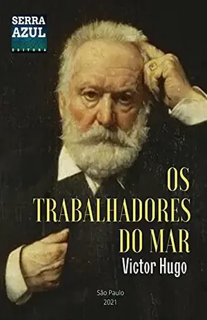 Os trabalhadores do mar – Victor Hugo