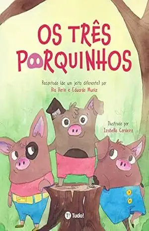 Capa do livro Os três porquinhos (Clássicos Extraordinários) - Bia Borin