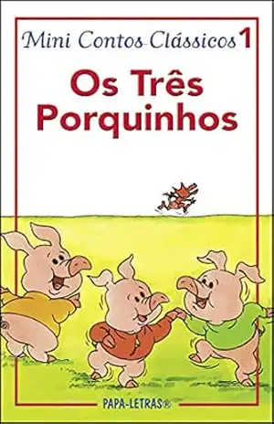 Os três porquinhos (Mini Contos Clássicos) – Margarida  Braga