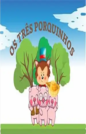OS TRÊS PORQUINHOS – Priscila Gagliardi
