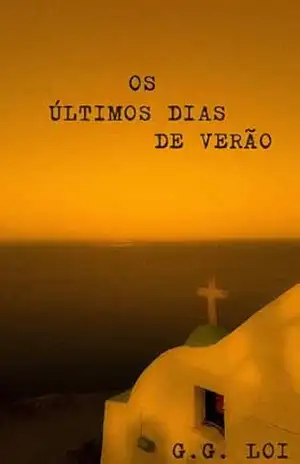 Os Últimos Dias De Verão: Conto – G.G. Loi