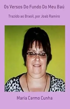 Os Versos Do Fundo Do Meu Baú – Maria Carmo Cunha Os Versos Do Fundo Do Meu Baú – Maria Carmo Cunha