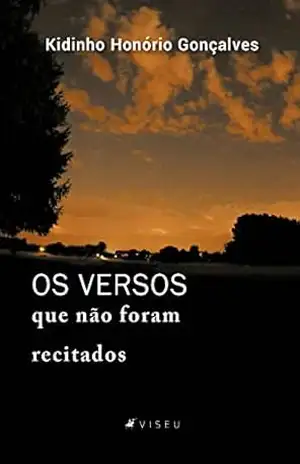Os versos que não foram recitados - Kidinho Honório Gonçalves
