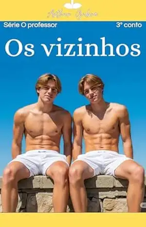 Os Vizinhos: com imagem (O Professor Livro 3) – Arthur Gubra