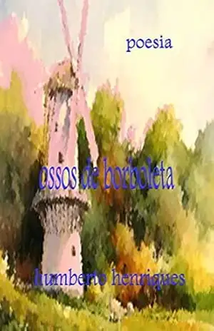 Capa do livro Ossos de Borboleta - José Humberto da Silva Henriques