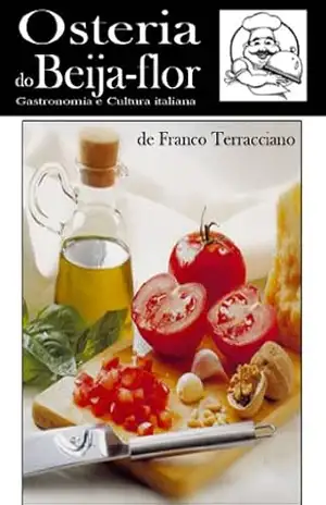 Capa do livro Osteria do beija–flor: Recitas de comida italiana - Franco Terracciano
