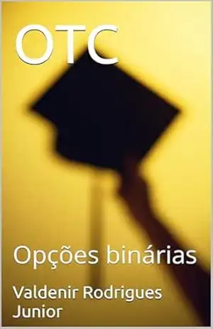 OTC: Opções binárias – Valdenir Rodrigues Junior OTC: Opções binárias – Valdenir Rodrigues Junior
