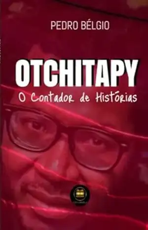 Capa do livro OTCHITAPY: O contador de historias - Pedro Belgio