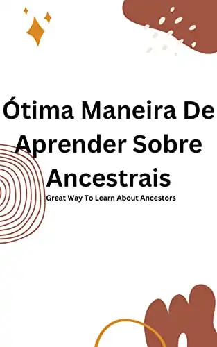 Baixar Ótima Maneira De Aprender Sobre Ancestrais: (Great Way To Learn About Ancestors) pdf, epub, mobi, eBook