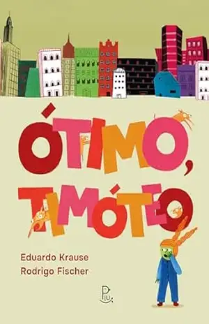 Ótimo, Timóteo – Eduardo Krause
