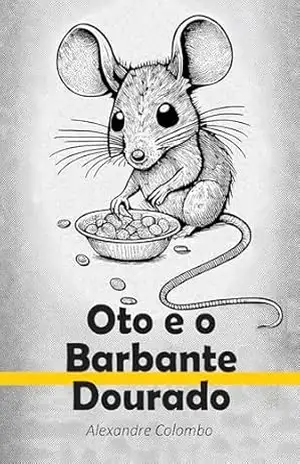 Oto e o Barbante Dourado – Alexandre Colombo