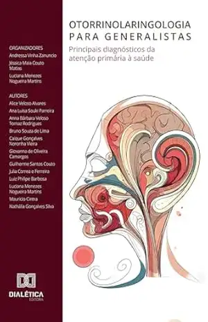 Capa do livro Otorrinolaringologia para generalistas: Principais diagnósticos da atenção primária à saúde - Andressa Vinha Zanuncio