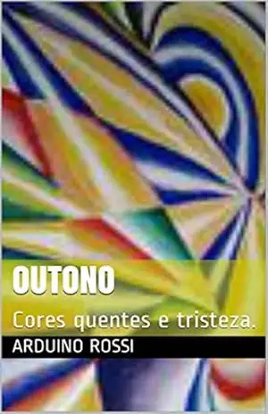 Capa do livro OUTONO: Cores quentes e tristeza. (Portoghese Livro 34) - Arduino Rossi