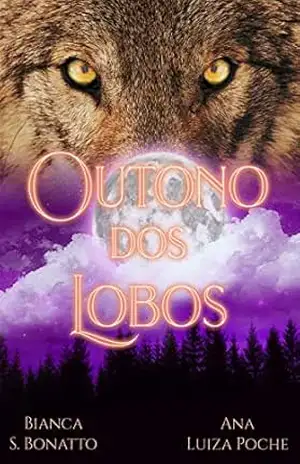 Outono dos Lobos – Bianca S.  Bonatto