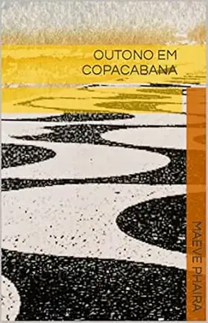 OUTONO EM COPACABANA – Maeve  Phaira