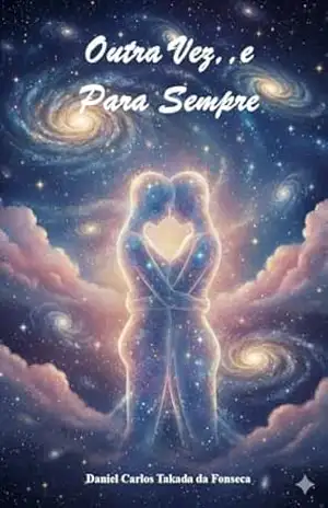 Outra Vez, e Para Sempre – Daniel Takada