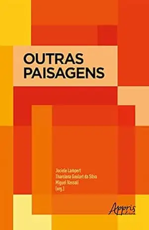 Outras Paisagens – Jociele Lampert