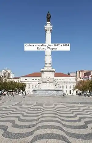 Outras Visões 2022 a 2024 – Eduard Wagner