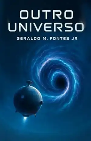 Outro Universo – Geraldo M. Fontes Jr