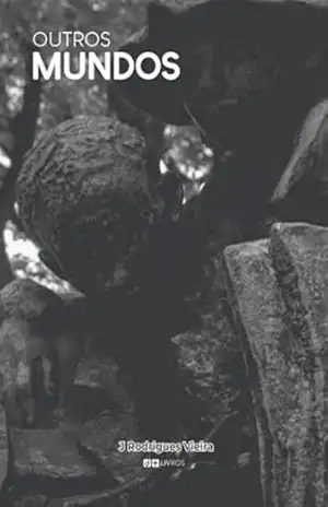 Outros Mundos – J Rodrigues Vieira