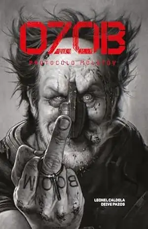 Capa do livro OZOB Vol.1 – Protocolo Motolov (2ª edição) - Deive Pazos