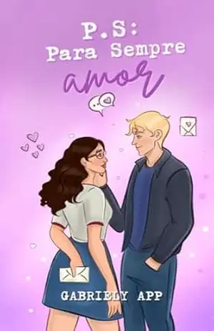 P.S: Para Sempre Amor – Gabriely App P.S: Para Sempre Amor – Gabriely App