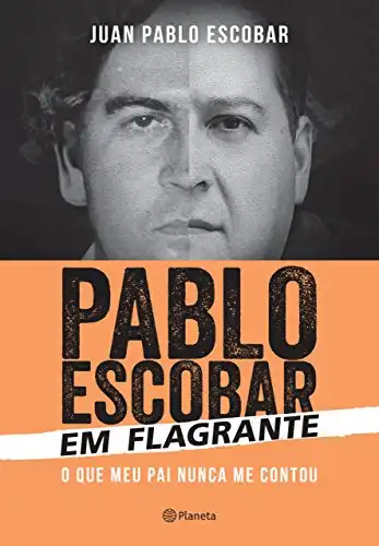 Baixar Pablo Escobar em flagrante: O que meu pai nunca me contou pdf, epub, mobi, eBook