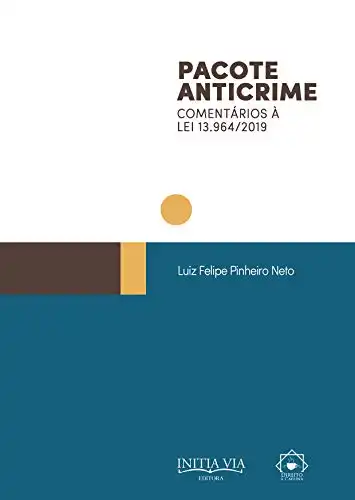Baixar Pacote Anticrime: Comentários à Lei 13.964/2019 (Coleção Pacote Anticrime Livro 1) pdf, epub, mobi, eBook