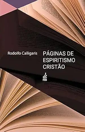 Páginas de espiritismo cristão – Rodolfo Calligaris