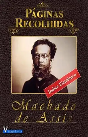 Páginas Recolhidas (Obras Machado de Assis Livro 1) – Machado de Assis
