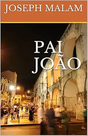 Capa do livro PAI JOÃO - JOSEPH MALAM