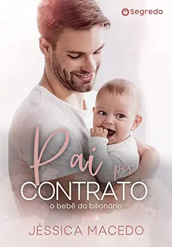 Baixar Pai por contrato: O bebê do bilionário pdf, epub, mobi, eBook