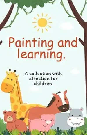 Painting and Learning: A collection with affection for children - Marco  De Simone