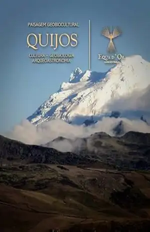 Paisagem Geobiocultural do Quijos: Paisagens Geobioculturais Equatoriais – Diego Velasco