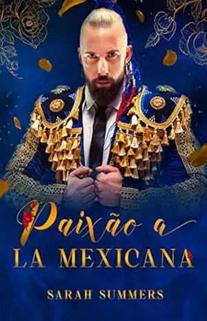 Paixão A La Mexicana: (Série A La Mexicana #3) – Sarah  Summers