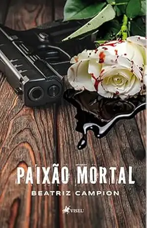 Capa do livro Paixão Mortal - Beatriz Campion