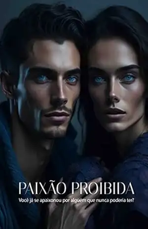 Capa do livro PAIXÃO PROIBIDA: Você já se apaixonou por alguém que nunca poderia ter? - Marcia Souza
